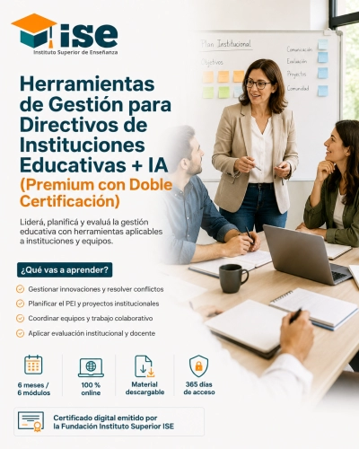 Herramientas de Gestión para Directivos de Instituciones Educativas + IA (Premium con Doble Certificación)