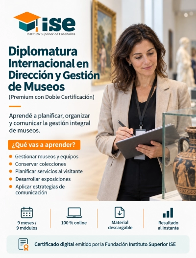Diplomatura Internacional en Dirección y Gestión de Museos + IA (Premium con Doble Certificación)