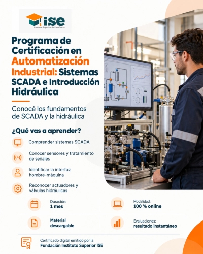 Programa de Certificación en Automatización Industrial: Sistemas SCADA e Introducción Hidráulica
