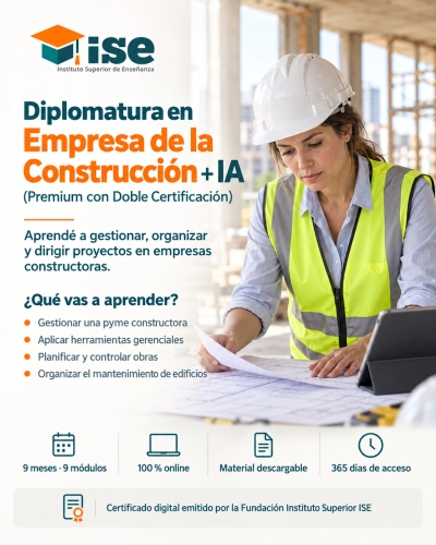 Diplomatura en Empresa de la Construcción + IA (Premium con Doble Certificación)