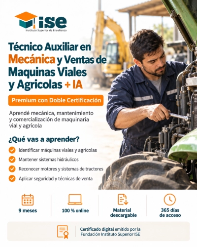 Técnico Auxiliar en Mecánica y Ventas de Maquinas Viales y Agricolas + IA (Premium con Doble Certificación)