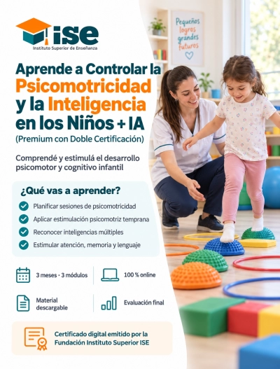 Aprende a Controlar la Psicomotricidad y la Inteligencia en los Niños + IA (Premium con Doble Certificación)