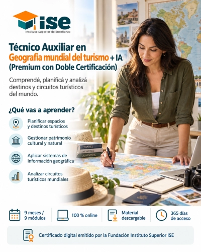 Técnico Auxiliar en Geografia mundial del turismo + IA (Premium con Doble Certificación)