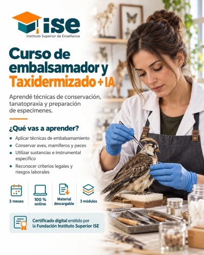 Curso de embalsamador y Taxidermizado + IA