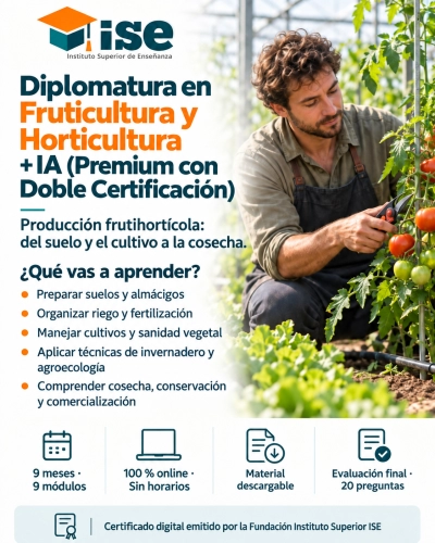 Diplomatura en Fruticultura y Horticultura + IA (Premium con Doble Certificación)