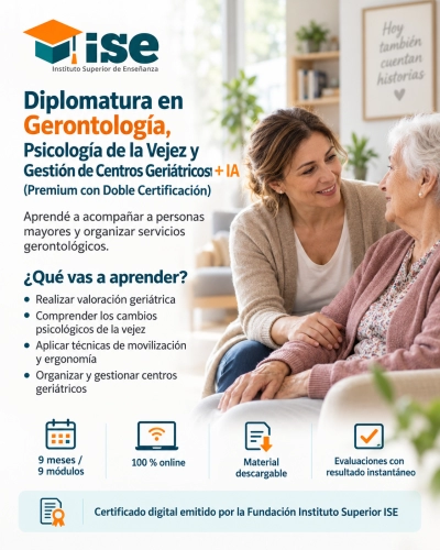 Diplomatura en Gerontología, Psicología de la Vejez y Gestión de Centros Geriátricos + IA (Premium con Doble Certificación)