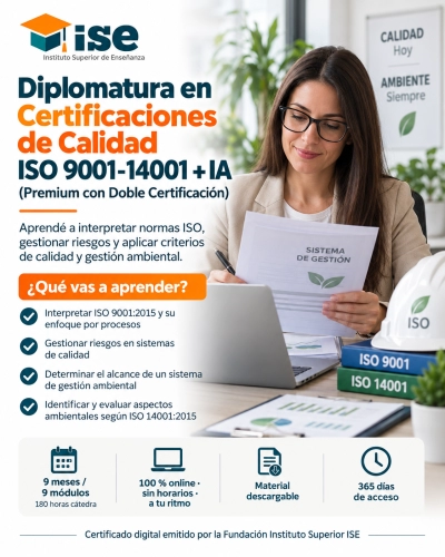 Diplomatura en Certificaciones de Calidad ISO 9001-14001 + IA (Premium con Doble Certificación)