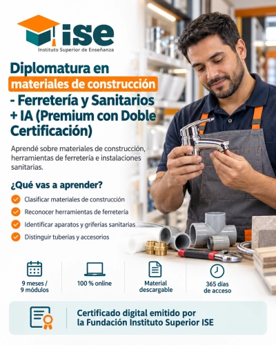 Diplomatura en materiales de construcción - Ferretería y Sanitarios + IA (Premium con Doble Certificación)