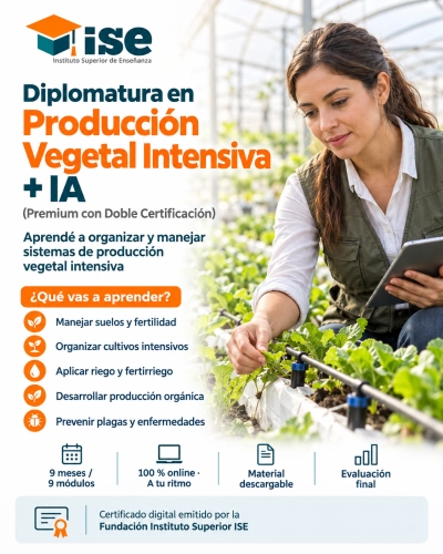 Diplomatura en Producción Vegetal Intensiva + IA (Premium con Doble Certificación)